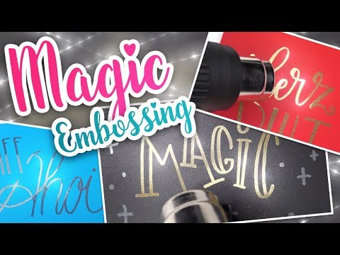 Magische Embossing Effekte (Handlettering)