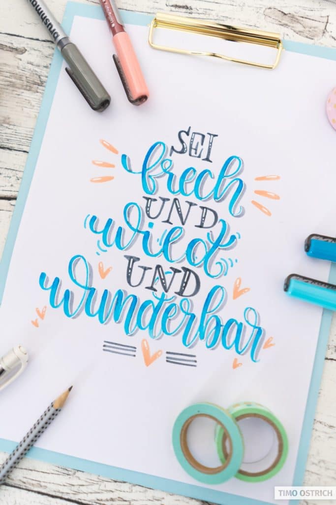 Sei frech und wild und wunderbar Handlettering