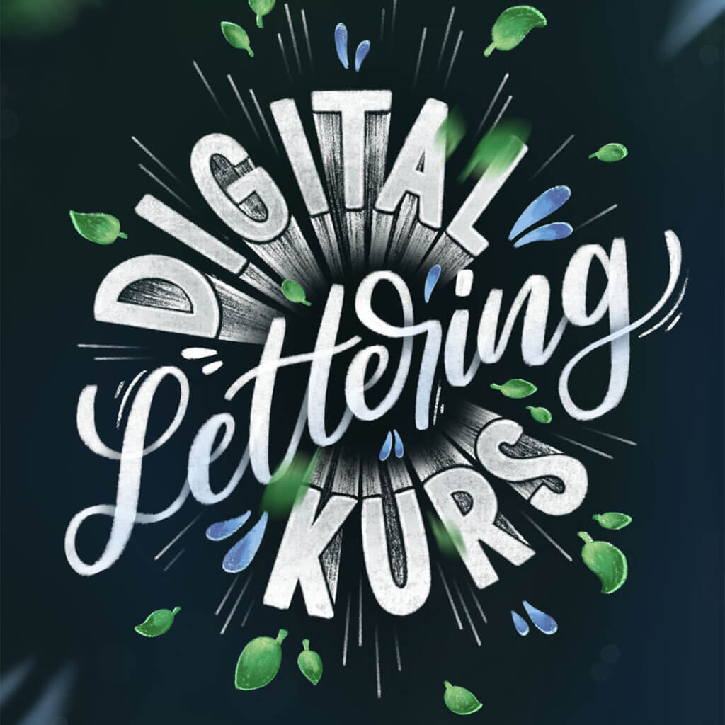 Digital Lettering Kurs: Gestalte großartige Letterings mit ProCreate